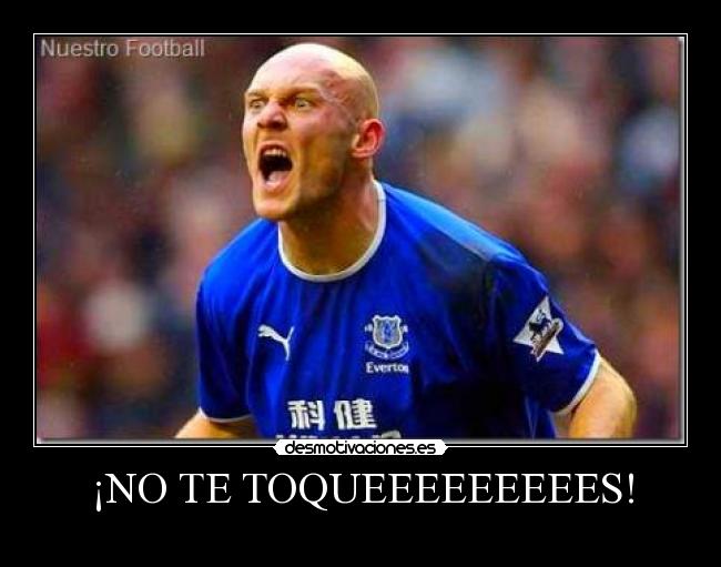 ¡NO TE TOQUEEEEEEEEES! - 