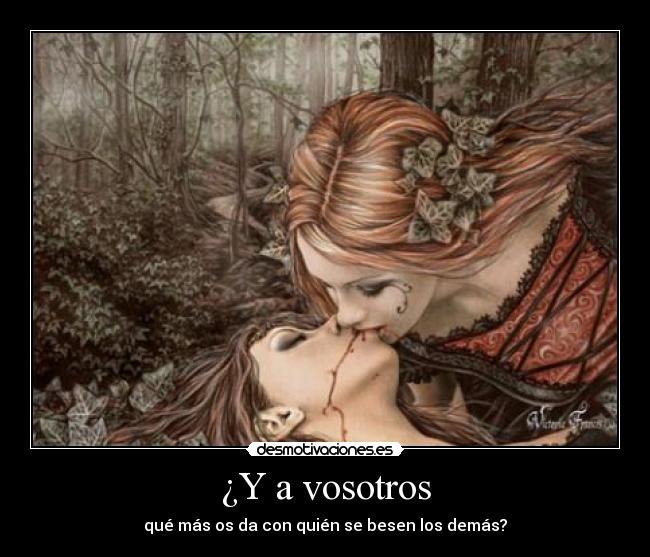 ¿Y a vosotros - qué más os da con quién se besen los demás?