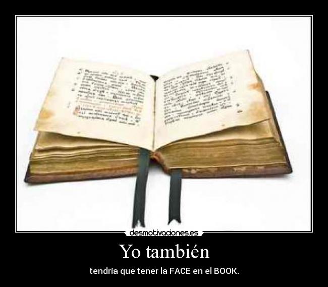 Yo también -