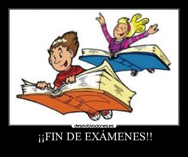carteles examenes fin examenes desmotivaciones