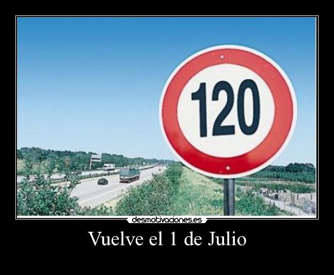 Vuelve el 1 de Julio -