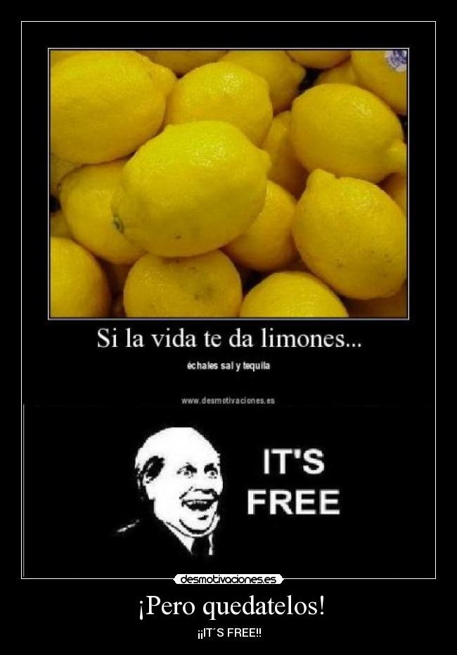 ¡Pero quedatelos! - 