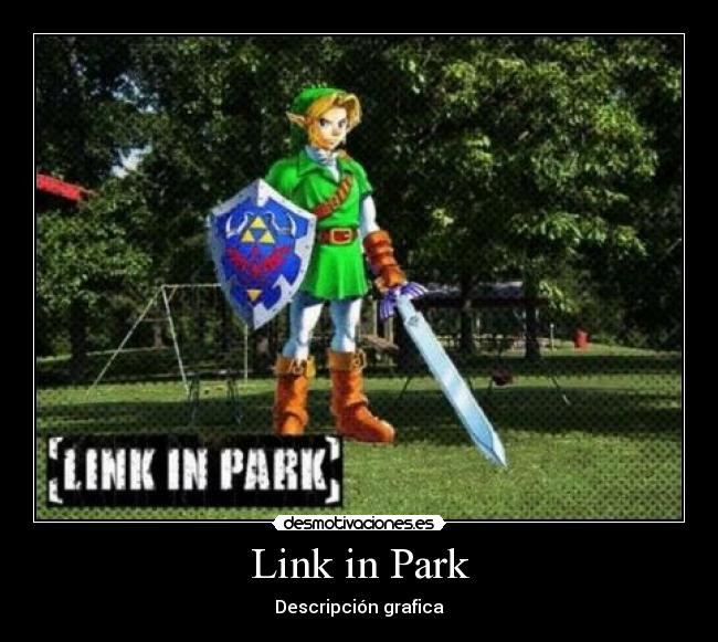 Link in Park - Descripción grafica