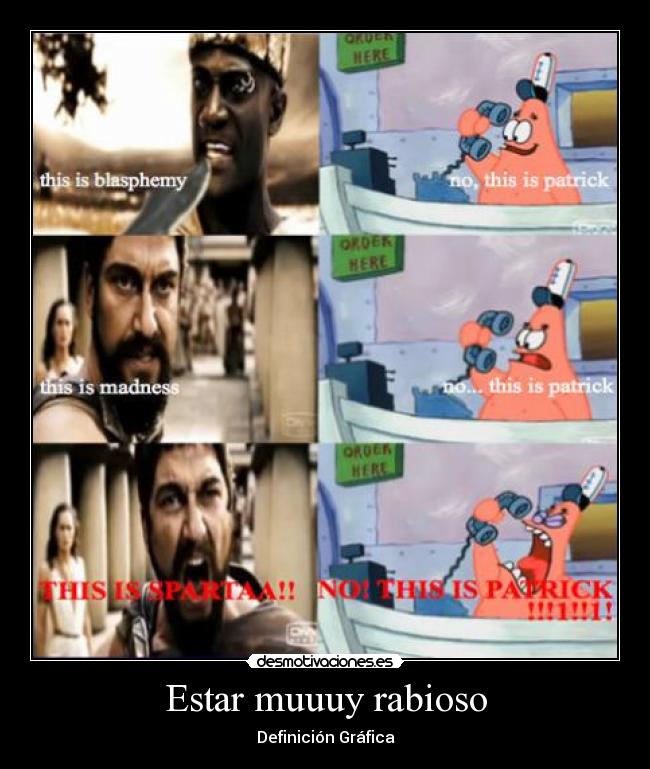 Estar muuuy rabioso - 