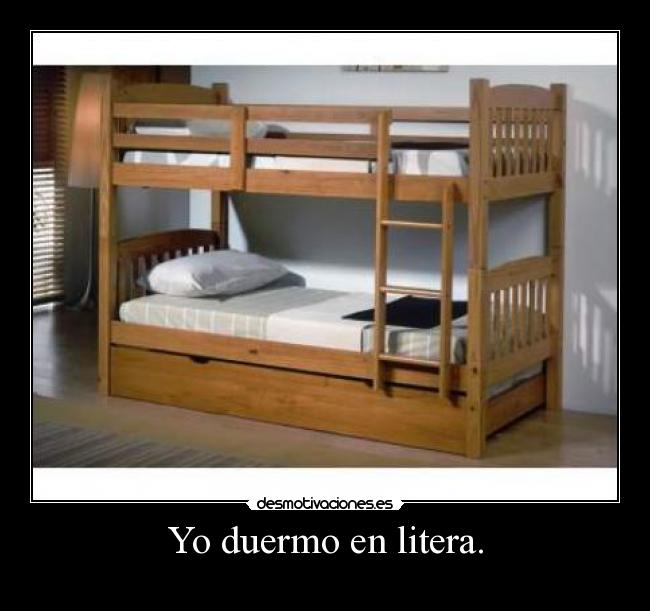 Yo duermo en litera. - 