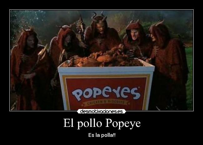 El pollo Popeye - Es la polla!!