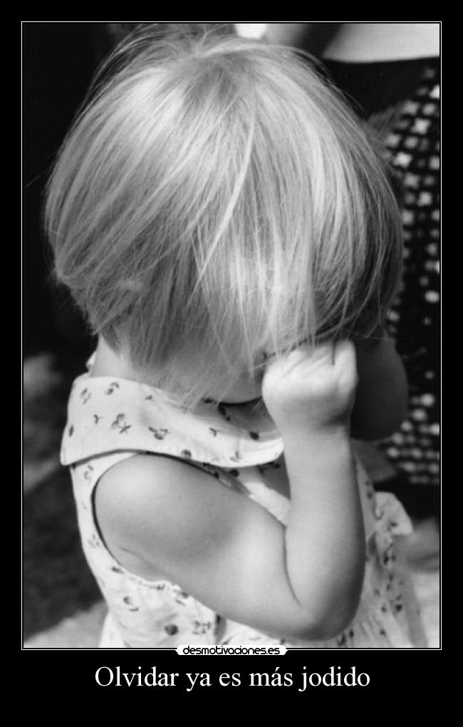 Olvidar ya es más jodido - 