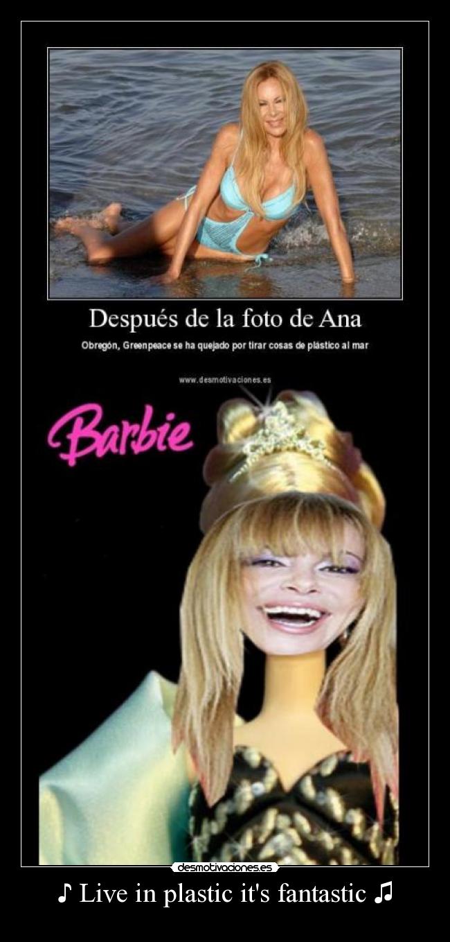 ♪ Live in plastic its fantastic ♫ - 