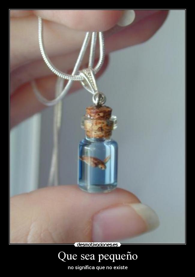 Que sea pequeño -