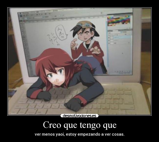 Creo que tengo que - 