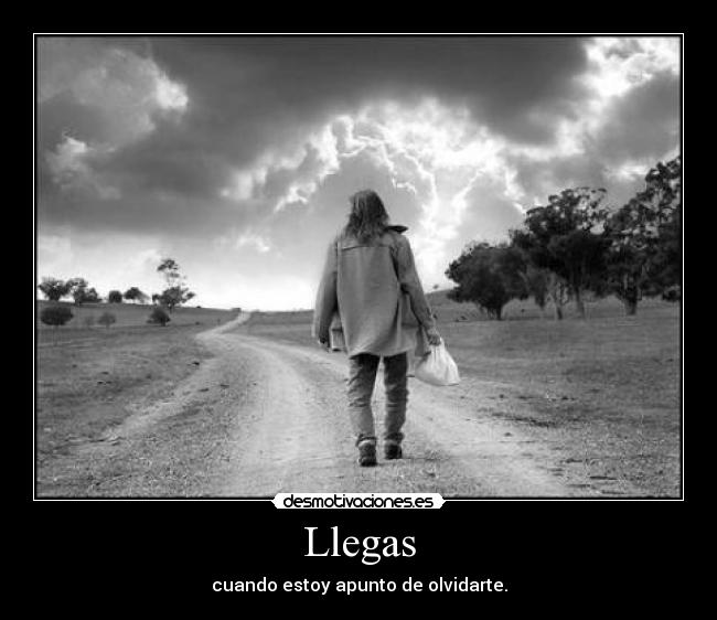 Llegas -