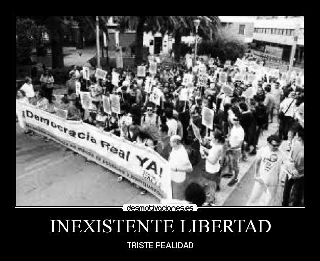 INEXISTENTE LIBERTAD -