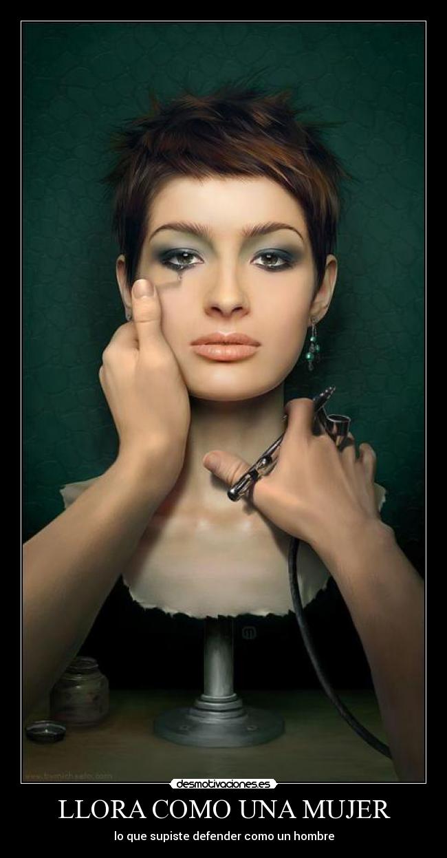 LLORA COMO UNA MUJER -