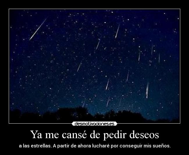 Ya me cansé de pedir deseos -
