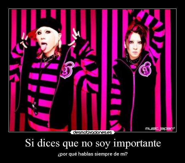 Si dices que no soy importante -