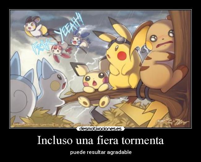 Incluso una fiera tormenta -