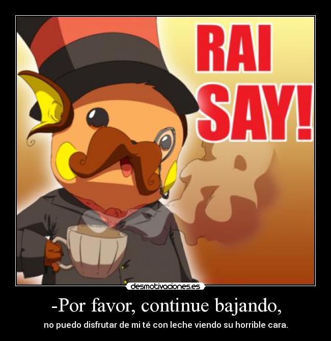 -Por favor, continue bajando, - 