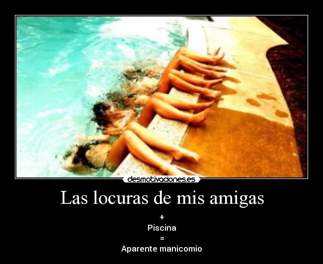 Las locuras de mis amigas - 