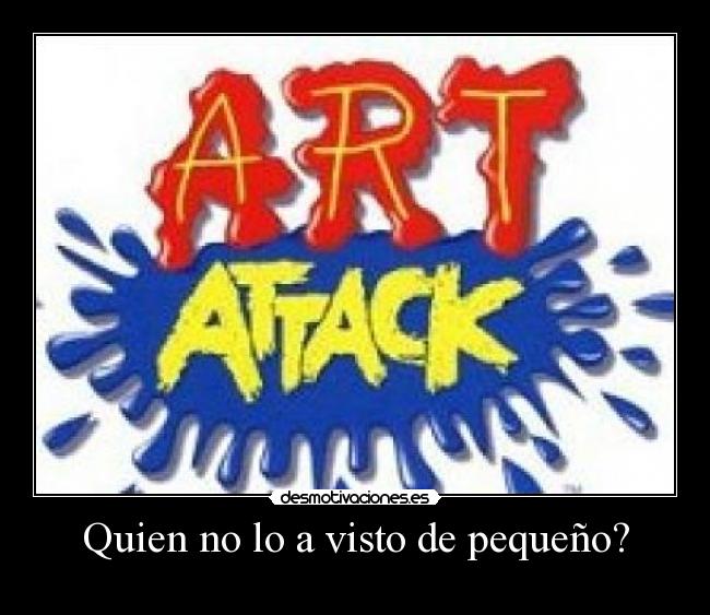 Quien no lo a visto de pequeño? - 