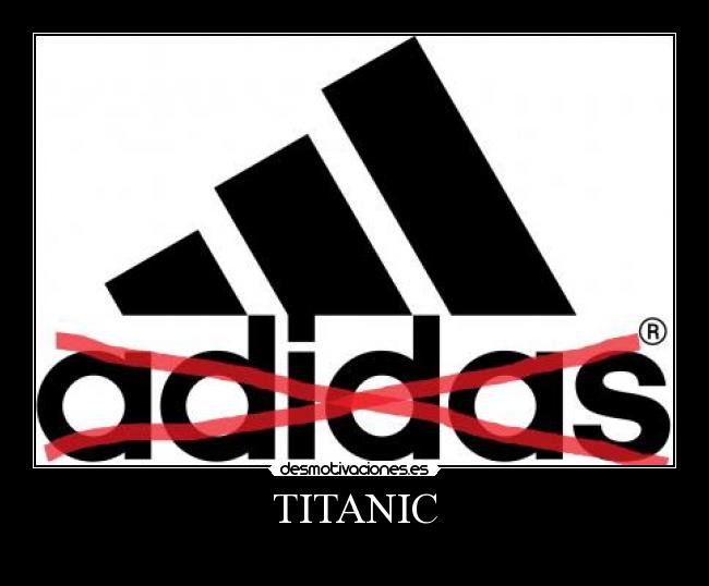 carteles titanic adidas marca desmotivaciones