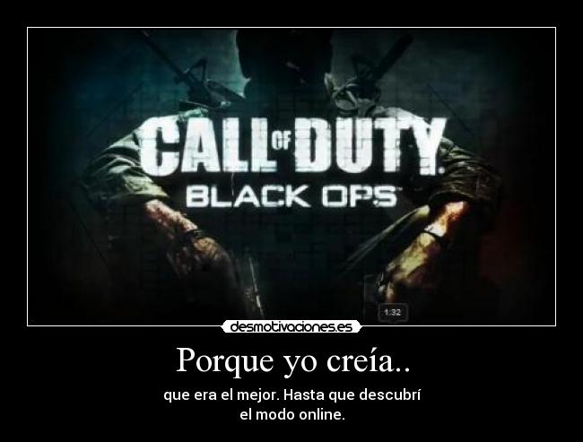 carteles cod black ops porque creia mejor modo online desmotivaciones