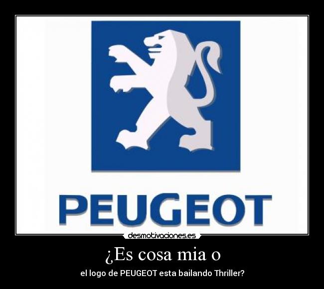 ¿Es cosa mia o - el logo de PEUGEOT esta bailando Thriller?