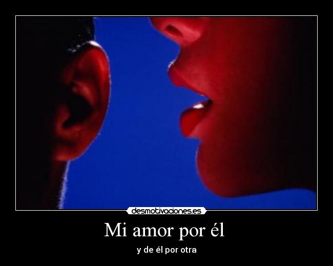 Mi amor por él -