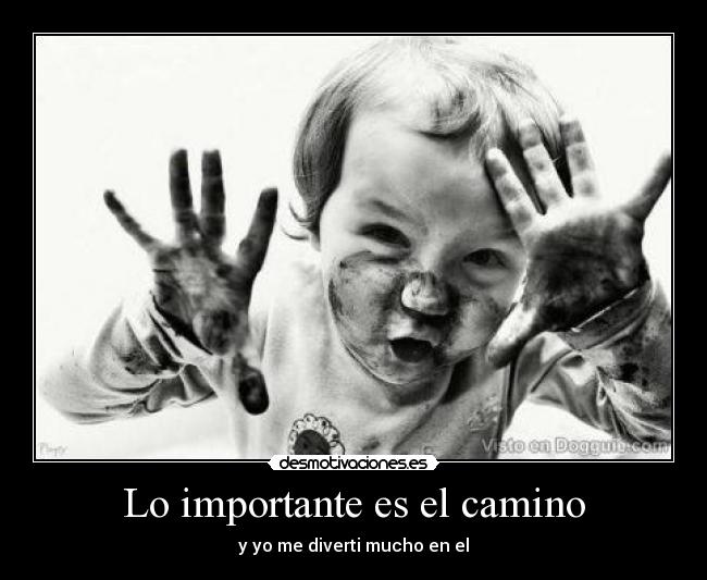 Lo importante es el camino -