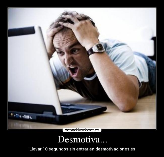 Desmotiva... - 