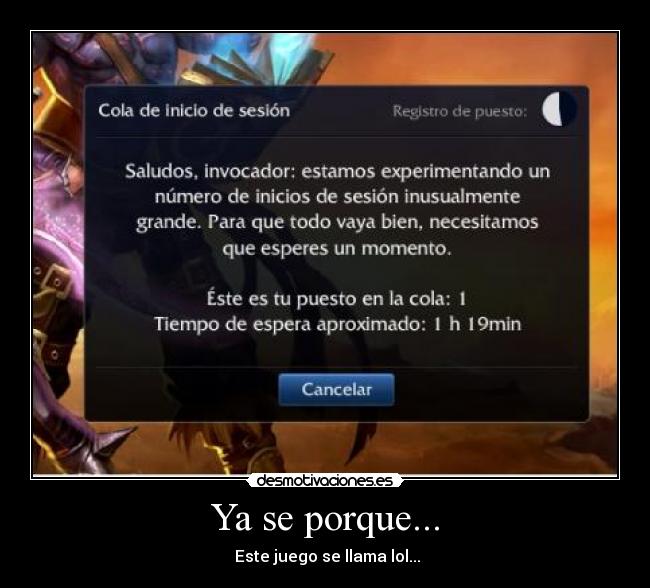 Ya se porque... - Este juego se llama lol...