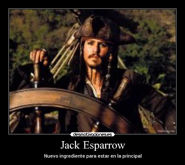 Jack Esparrow - Nuevo ingrediente para estar en la principal