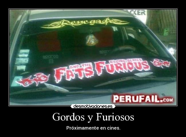 Gordos y Furiosos - Próximamente en cines.