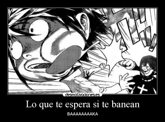 Lo que te espera si te banean -