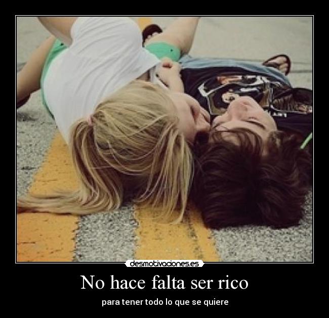 No hace falta ser rico -