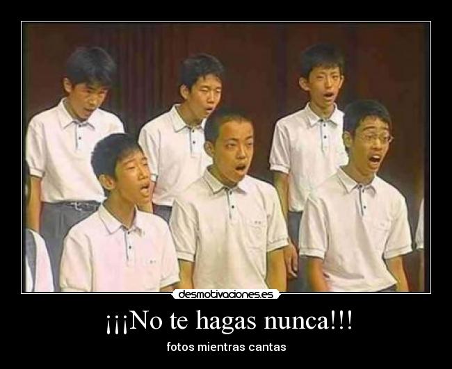 ¡¡¡No te hagas nunca!!! - fotos mientras cantas