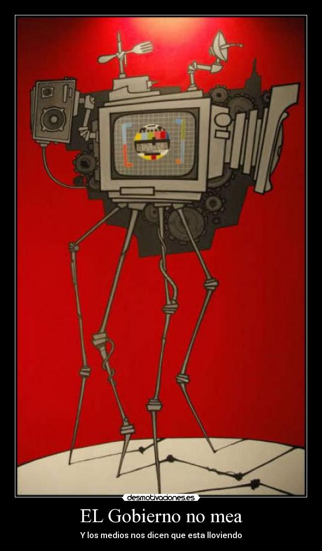carteles gobierno medios mear desmotivaciones