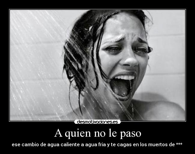 A quien no le paso - 