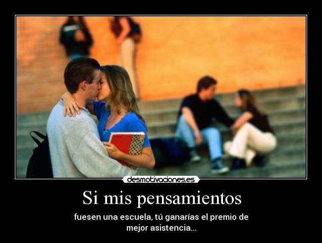Si mis pensamientos -