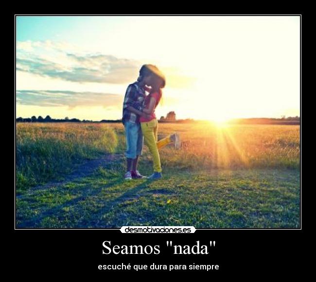 Seamos nada - 