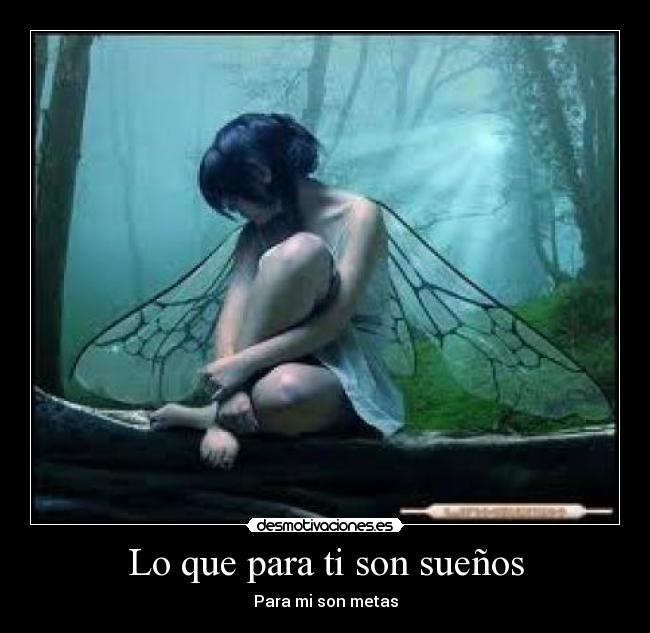 Lo que para ti son sueños -