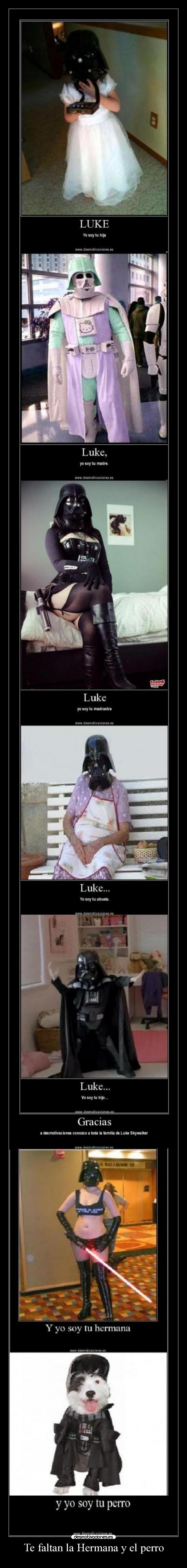 Te faltan la Hermana y el perro -