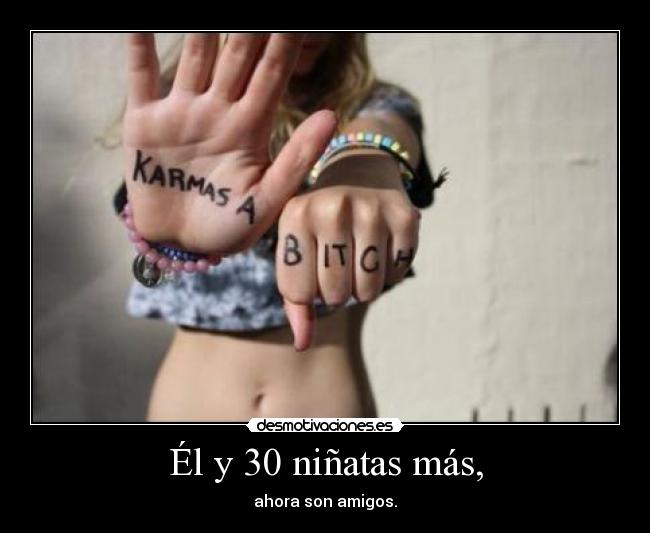 Él y 30 niñatas más, - ahora son amigos.