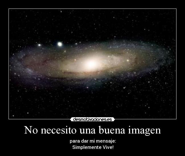 No necesito una buena imagen - para dar mi mensaje:
Simplemente Vive!
