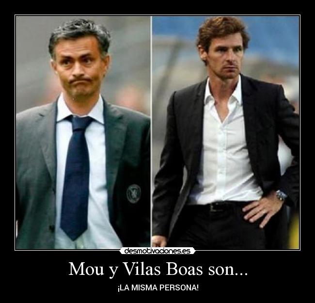 Mou y Vilas Boas son... - ¡LA MISMA PERSONA!