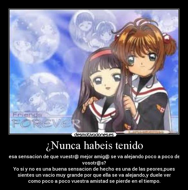 ¿Nunca habeis tenido -