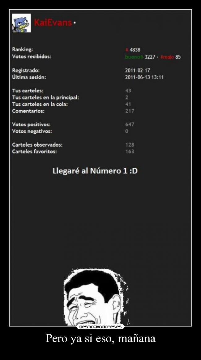 Pero ya si eso, mañana -