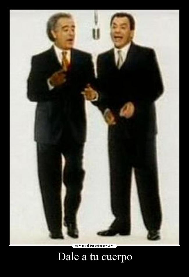 Dale a tu cuerpo -
