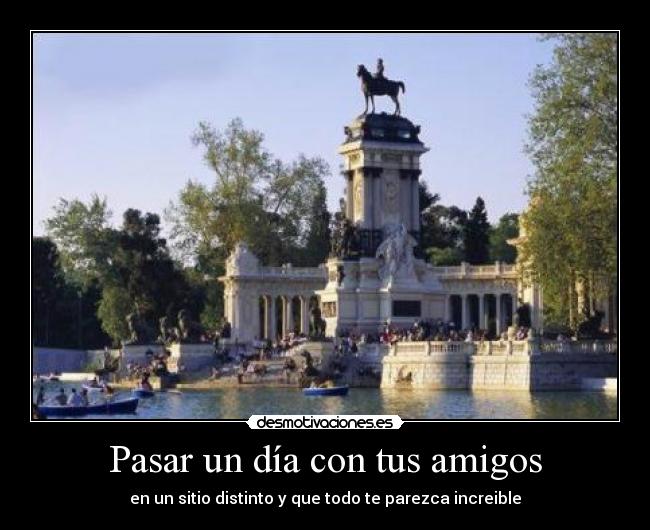 Pasar un día con tus amigos - 