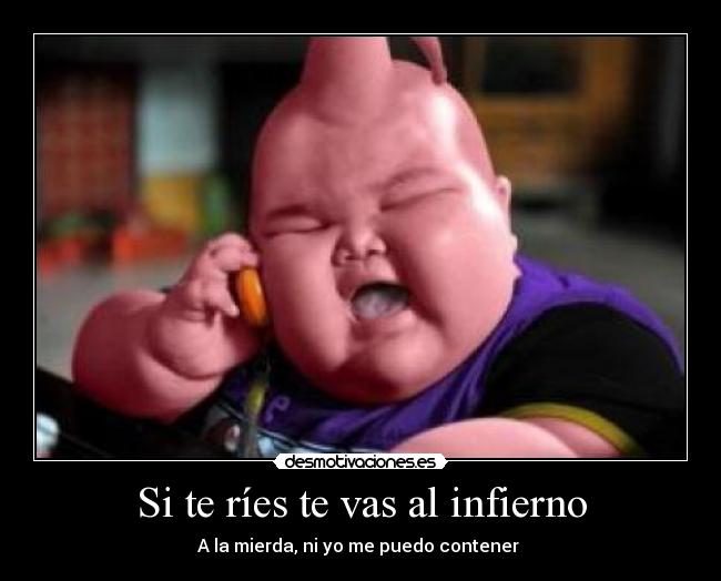 Si te ríes te vas al infierno -