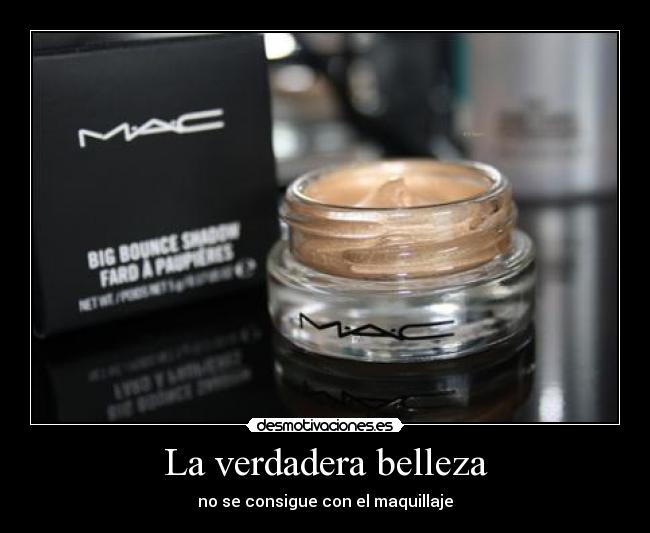 La verdadera belleza - no se consigue con el maquillaje